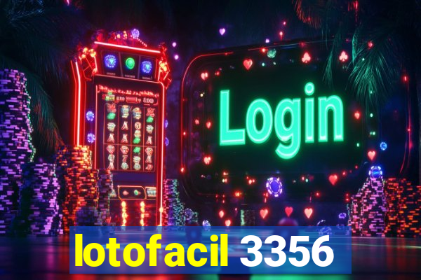 lotofacil 3356